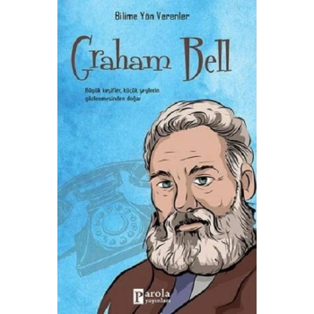 Graham Bell -Bilime Yön Verenler