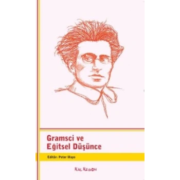 Gramsci ve Eğitsel Düşünce