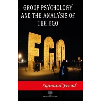 Group Psychology and The Analysis of The Ego