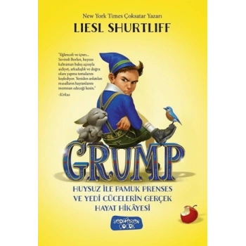 Grump - Huysuz İle Pamuk Prenses ve Yedi Cücelerin Gerçek Hayat Hikayesi (Ciltli)