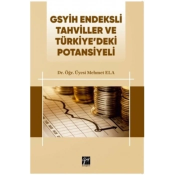 Gsyih Endeksli Tahviller ve Türkiye’deki Potansiyeli