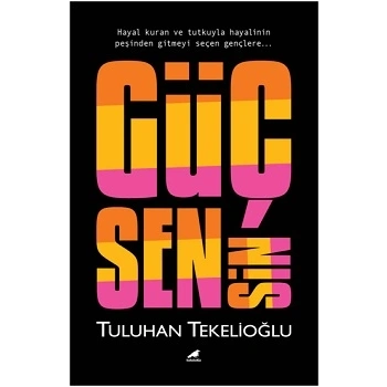 Güç Sensin