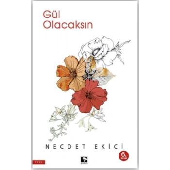 Gül Olacaksın