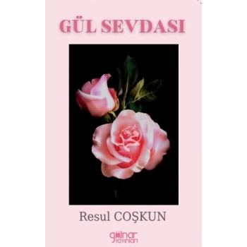 Gül Sevdası