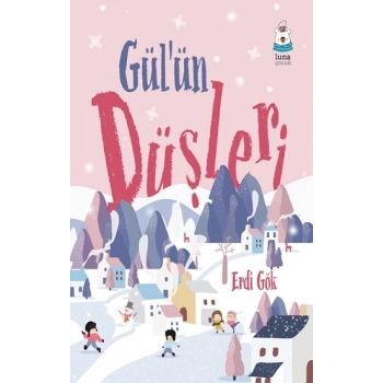 Gülün Düşleri