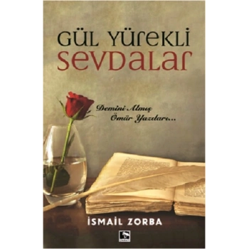 Gül Yürekli Sevdalar