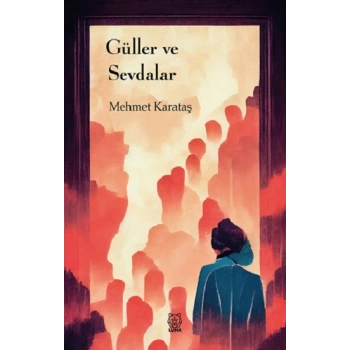 Güller ve Sevdalar