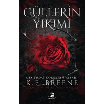Güllerin Yıkımı