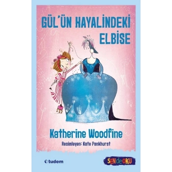 Gül’ün Hayalindeki Elbise