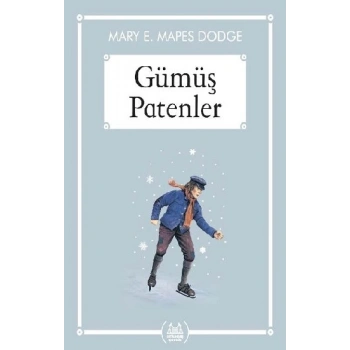 Gümüş Patenler (Gökkuşağı Cep Kitap)