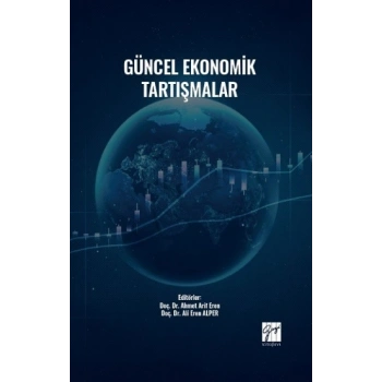 Güncel Ekonomik Tartışmalar