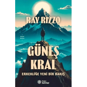 Güneş Kral - Erkekliğe Yeni Bir Bakış (Ciltli)