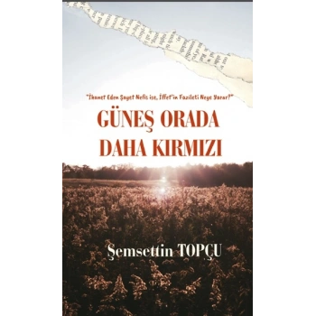 Güneş Orada Daha Kırmızı
