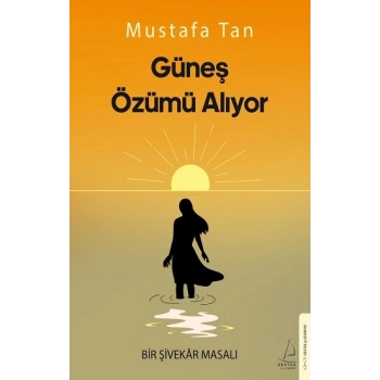 Güneş Özümü Alıyor