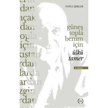 Güneş Topla Benim İçin