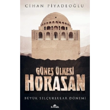 Güneş Ülkesi Horasan