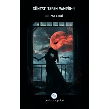 Güneşe Tapan Vampir-2
