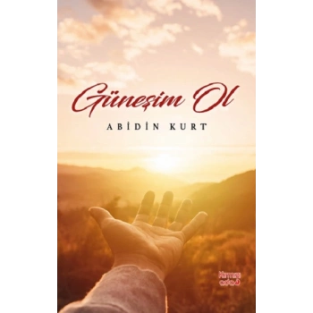 Güneşim Ol
