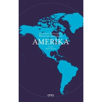 Günümüz Dünyasında Müslüman Azınlıklar: Amerika