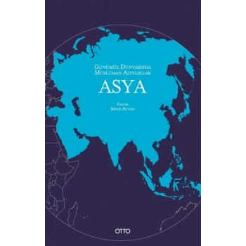 Günümüz Dünyasında Müslüman Azınlıklar: Asya