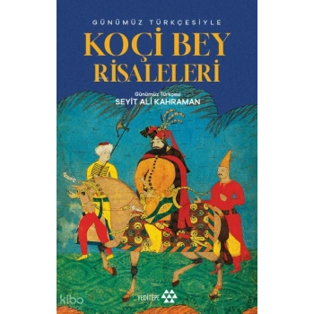 Günümüz Türkçesiyle Koçibey Risaleleri