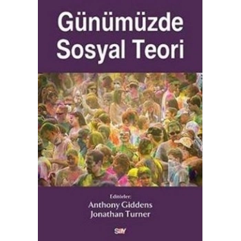 Günümüzde Sosyal Teori