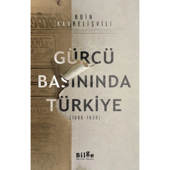 Gürcü Basınında Türkiye (1866-1939)