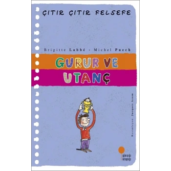Gurur ve Utanç - Çıtır Çıtır Felsefe