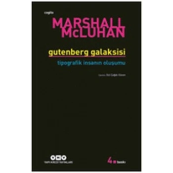 Gutenberg Galaksisi Tipografik İnsanın Oluşum