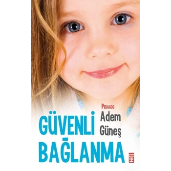 Güvenli Bağlanma