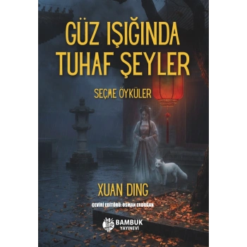 Güz Işığında Tuhaf Şeyler
