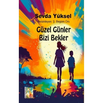 Güzel Günler Bizi Bekler