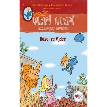 Güzel ve Ejder -Lumpi Lumpi Arkadaşım Ejderha