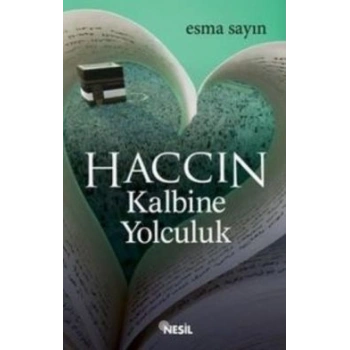 Haccın Kalbine Yolculuk
