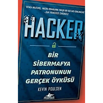 Hacker: Bir Sibermafya Patronunun Gerçek Öyküsü