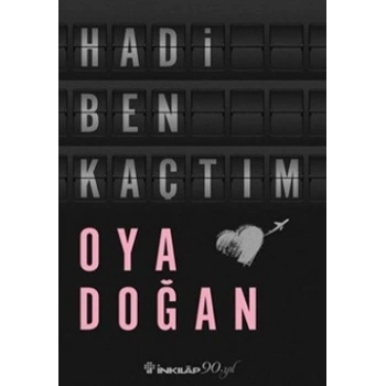 Hadi Ben Kaçtım