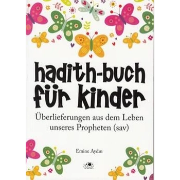Hadith-Buch Für Kinder - Çocuklar İçin Hadis Kitabı (Almanca)