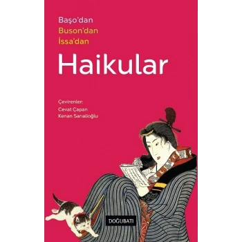 Haikular - Başo’dan, Buson’dan, İssa’dan