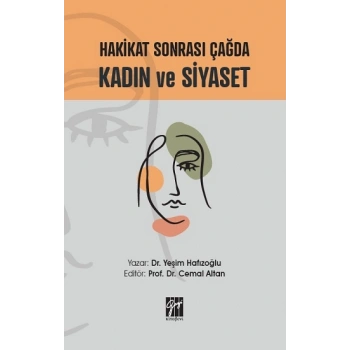 Hakikat Sonrası Çağda Kadın ve Siyaset