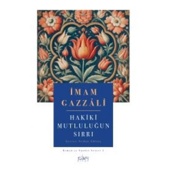 Hakiki Mutluluğun Sırrı