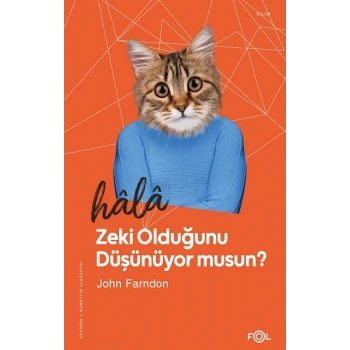 Hala Zeki Olduğunu Düşünüyor musun