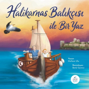 Halikarnas Balıkçısı İle Bir Yaz