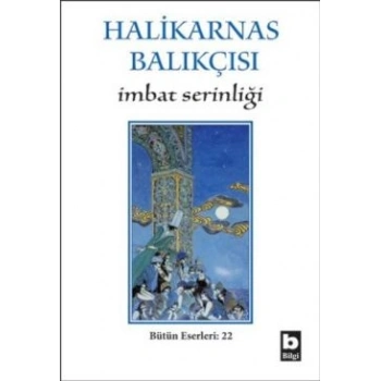 Halikarnas Balıkçısı - İmbat Serinliği Bütün Eserleri 22
