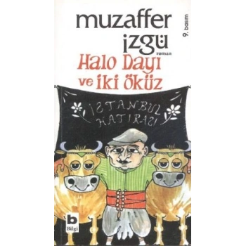 Halo Dayı ve İki Öküz