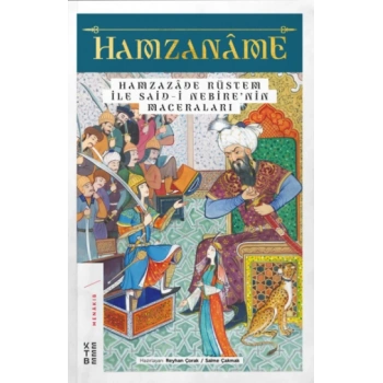 Hamzaname - Hamzazade Rüstem ile Said-i Nebire’nin Maceraları