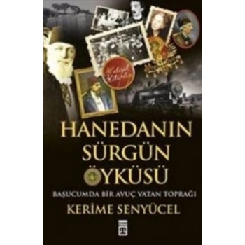 Hanedan’ın Sürgün Öyküsü