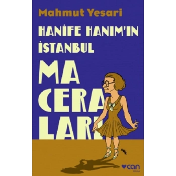 Hanife Hanım’ın İstanbul Maceraları