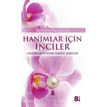 Hanımlara İnciler; Kadın Konulu Hadisler