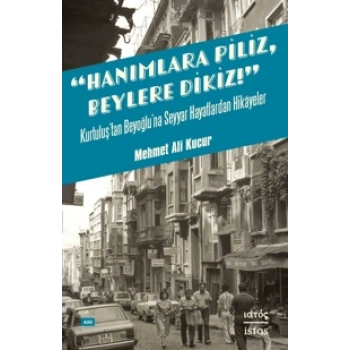 Hanımlara Piliz, Beylere Dikiz!