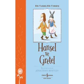 Hansel ve Gretel - Bir Varmış Bir Yokmuş